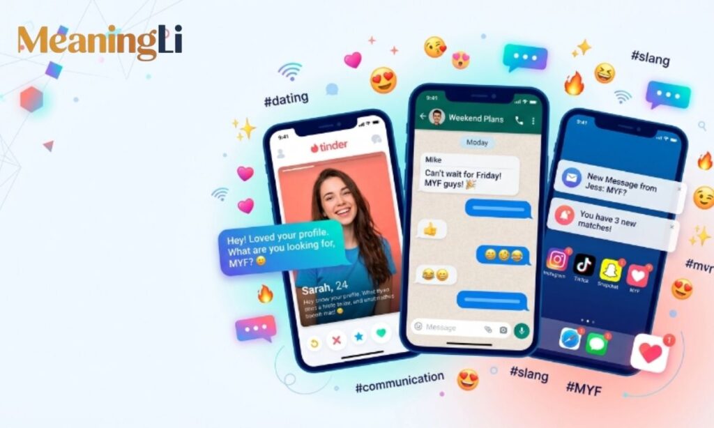 MYF in Online Dating and Digital Communication