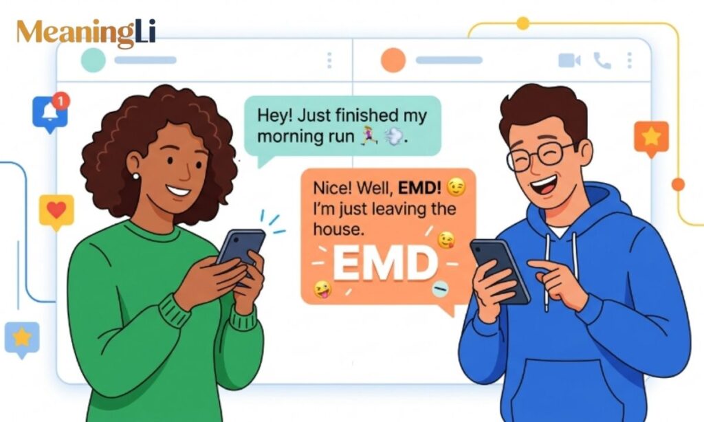 What Does EMD Mean in Texting
