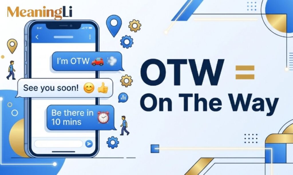 What Does OTW Mean in Text