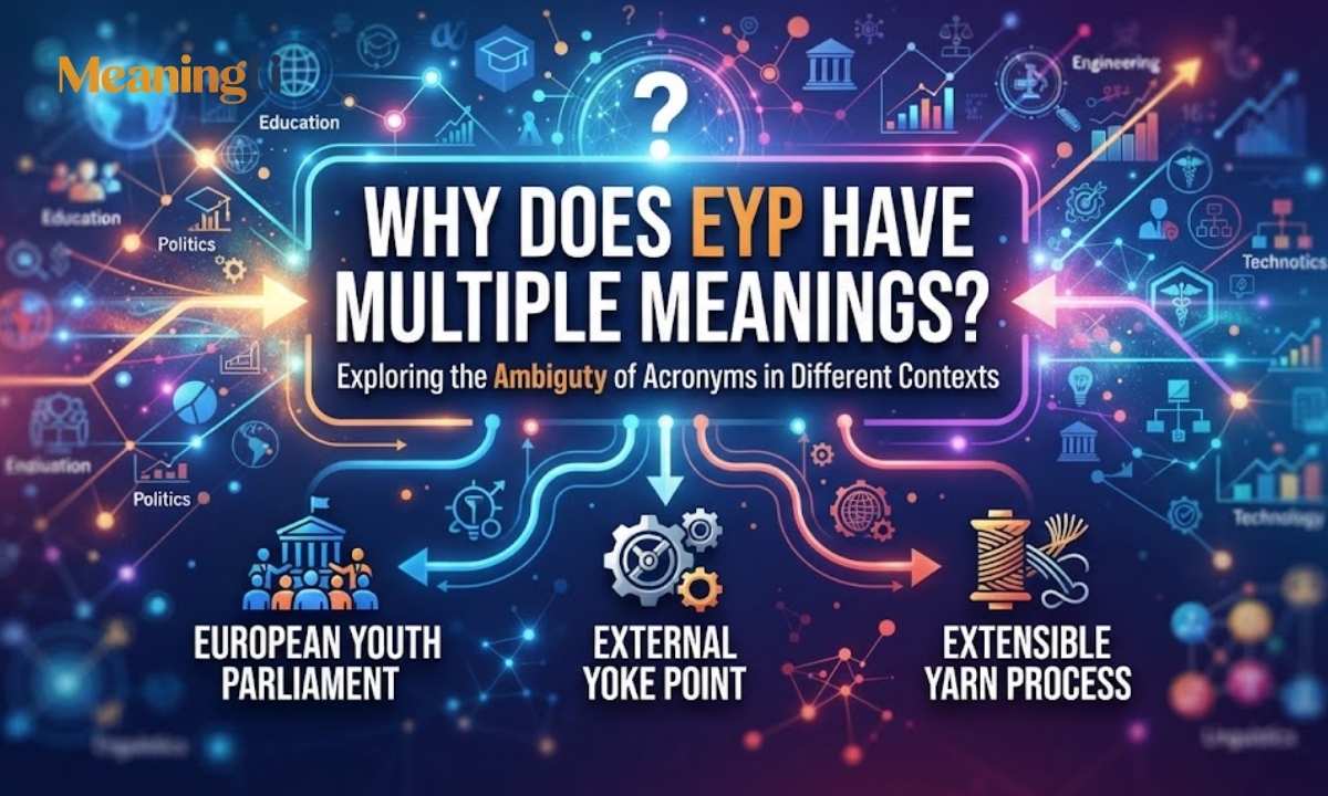 Why Does EYP Have Multiple Meanings