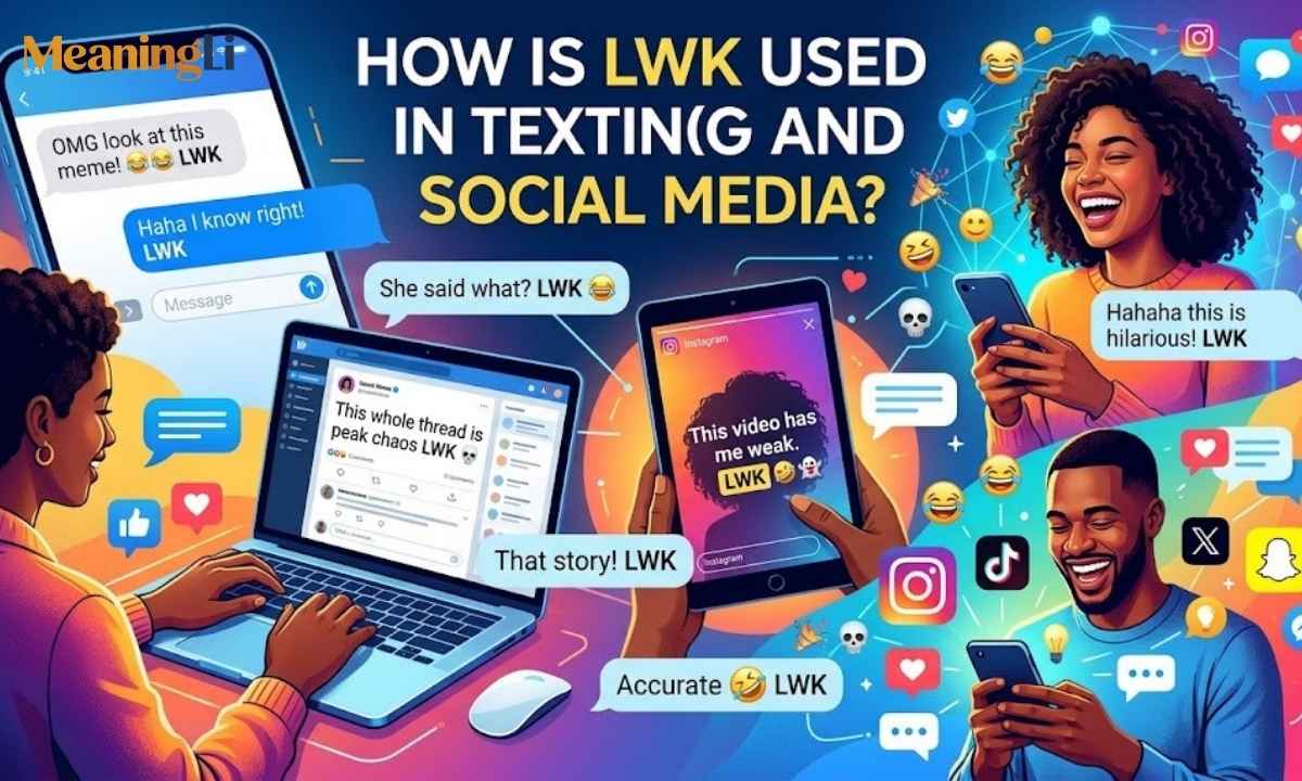 How Is LWK Used in Texting and Social Media