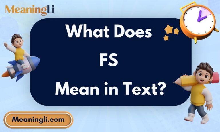 What Does FS Mean in Text