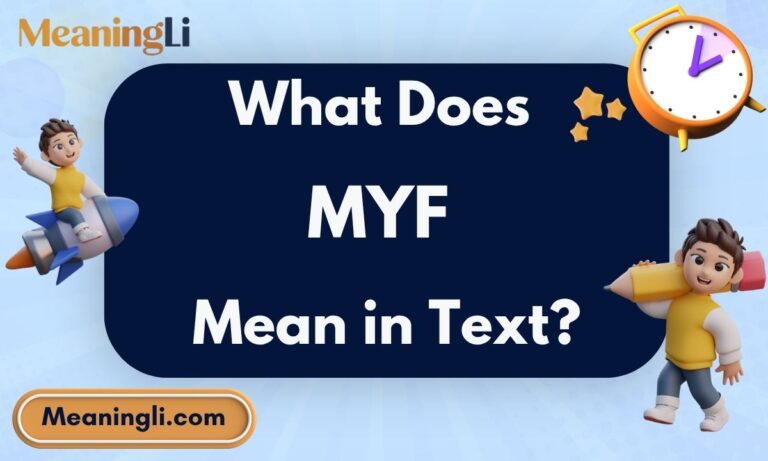 What Does MYF Mean in Text