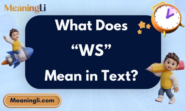 What Does WS Mean in Text