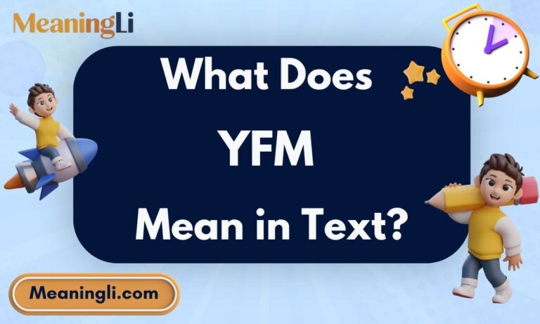 What Does YFM Mean in Text