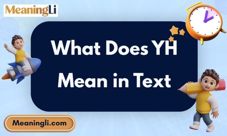 What Does YH Mean in Text