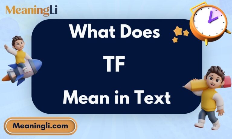What Does TF Mean in Text