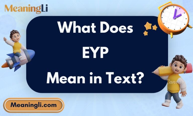 What Does EYP Mean in Text