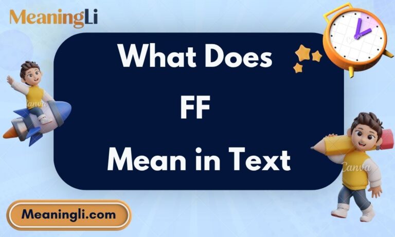 What Does FF Mean in Text