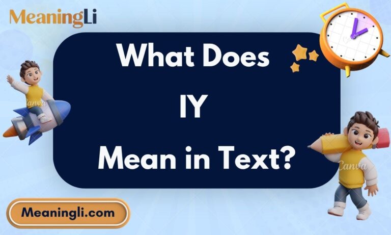 What Does IY Mean in Text