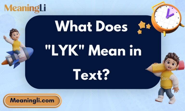 What Does LYK Mean in Text