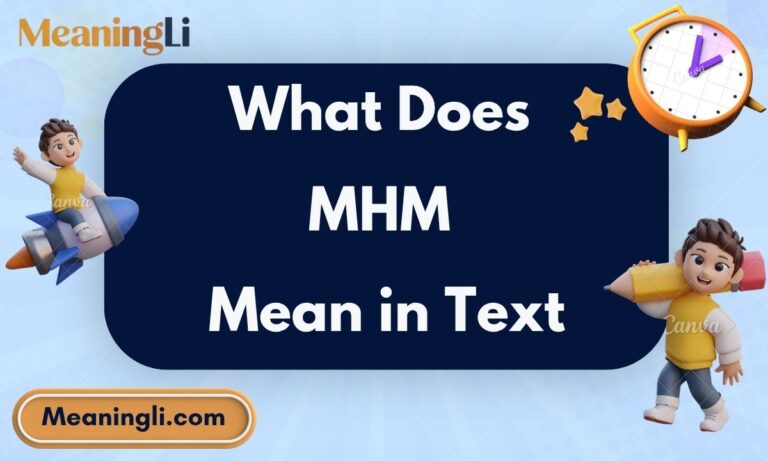 What Does MHM Mean in Text
